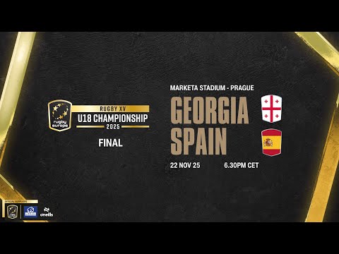 GEORGIA v SPAIN - RUGBY EUROPE U18 CHAMPIONSHIP 2025 -  FINAL