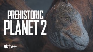 Prehistoric Planet 2 — Were Dinosaurs Good Parents? Trailer