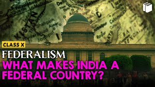 What makes India a Federal Country? | Federalism | Chapter 2 - Civics | Class 10 | PuStack