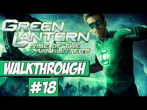 Green Lantern: Rise Of The Manhunters - Walkthrough Ep.18 w/Angel - I Hate Robots!