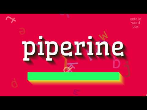 PIPERINE - HOW TO PRONOUNCE IT?