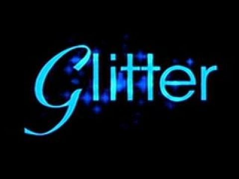 Glitter - Bande Annonce