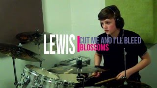 Lewis . Cut Me and I&#39;ll Bleed - Blossoms