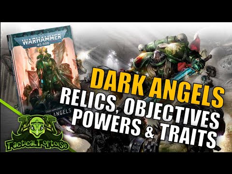 Dark Angels Have 40k's BEST Objective!?  Dark Angels 9th Ed Relics, Traits & Powers FULL REVIEW!