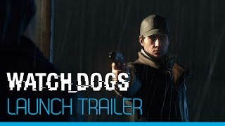 Watch_Dogs - Launch trailer [ENG]