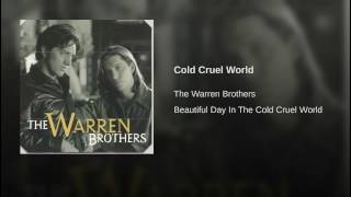 Cold Cruel World Music Video