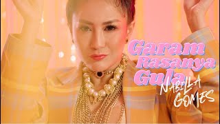 Download lagu Nabilla Gomes - Garam Rasanya Gula mp3