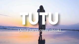 Download lagu TUTU | Lagu viral tiktok - cover by alma zarza | Terjemah indonesia (lyrics) mp3 Download lagu TUTU | Lagu viral tiktok - cover by alma zarza | Terjemah indonesia (lyrics) mp3