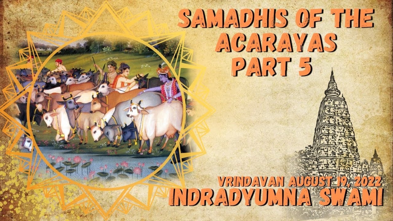 Samadhis of the Acaryas - Part 5