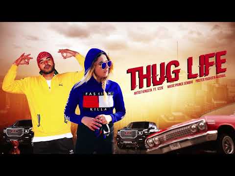 Kingsta - Thug Life ft. Izzie (Audio)