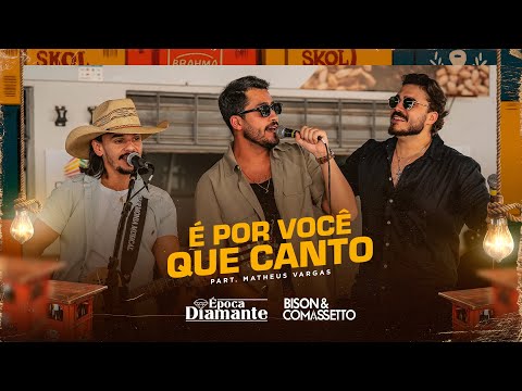 Bison e Comassetto participação Matheus Vargas | É por você que canto