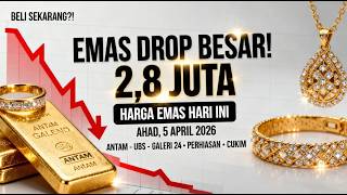 HARGA EMAS HARI INI 5 APRIL 2026 TURUN DRASTIS! ANTAM, UBS, GALERI 24 ANJLOK – SAAT TEPAT BELI?