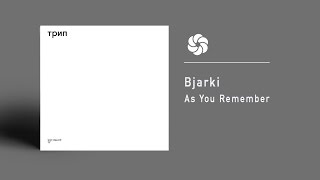 Bjarki - As You Remember
