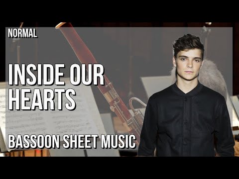 Bassoon Sheet Music: How to play Inside Our Hearts by Martin Garrix & Alesso ft Shaun Farrugia