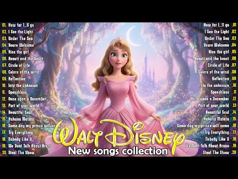 Timeless Disney Music 🌺 The Ultimate Disney Princess Soundtracks Playlist 🏰 Disney Songs