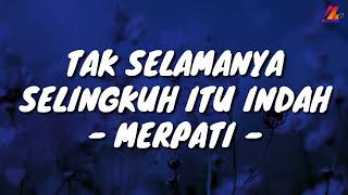 Download lagu Tak Selamanya Selingkuh Itu Indah - Merpati (Lirik with English translation) mp3