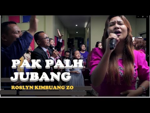 Pak Palh Zu Bang - Roslyn Kimbuang Zo - Lyrics & Tune: T Pumkhothang