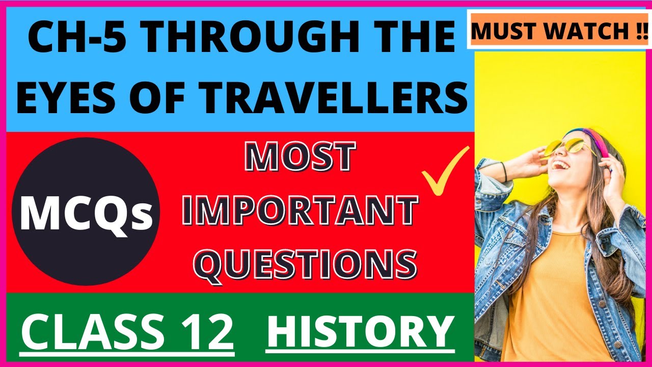 Chapter 5 Class12 History || Through The Eyes Of Travellers (यात्रियों के नज़रिए) | MCQ QUESTIONS