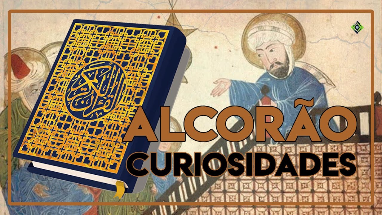 Curiosidades sobre o Alcorão