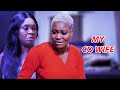 MY CO WIFE (NEW) // 2023 LATEST NOLLYWOOD MOVIES // 2023 TRENDING MOVIES