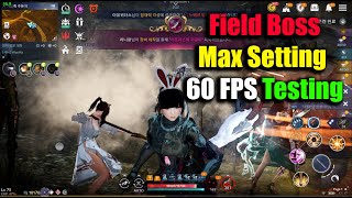 Black Desert Mobile Field Boss Max Setting 60 FPS Testing