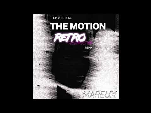 Mareux - The Perfect Girl (The Motion Retrowave Remix)