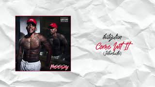 COME WIT IT (INTERLUDE) Music Video