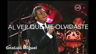 LETRA Tú Me Acostumbraste-Luis Miguel