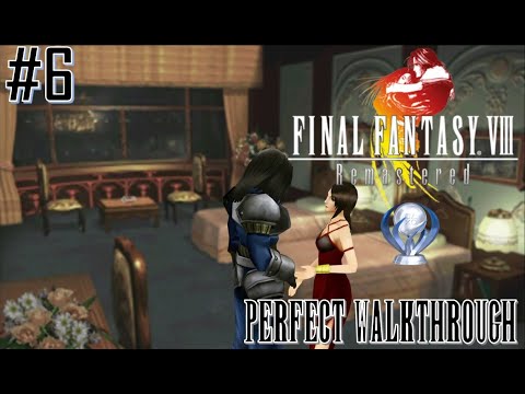 Final Fantasy VIII Remastered Perfect Walkthrough Part 6