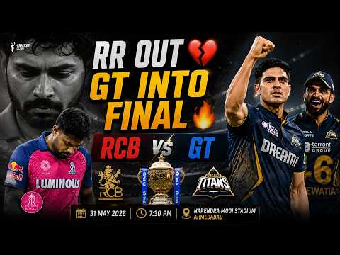 3. Gujarat Titans Into IPL 2026 Final | GT vs RR Full Match Highlights | RCB vs GT Final Confirmed