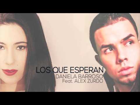 Daniela Barroso (feat. Alex Zurdo) | Los Que Esperan (Track Audio)