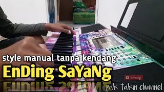 Download lagu Ending Sayang-Tanpa Kendang | style manual yamaha Psr-s970 mp3