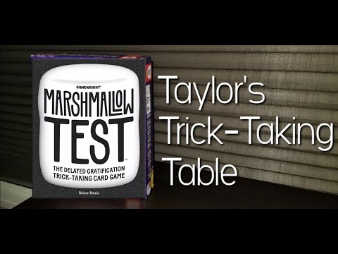 Marshmellow Test Vs. Voodoo Prince ~ Taylor's Trick-Taking Table