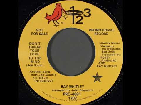 Ray Whitley - Don't Throw Your Love To The Wind