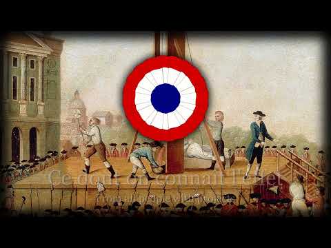 "La guillotine permanente - French Revolutionary Song