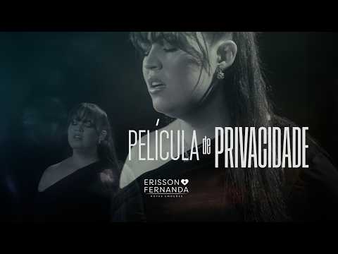 Película De Privacidade - Erisson e Fernanda
