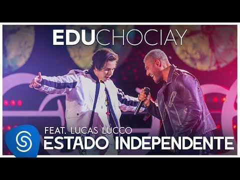 Edu Chociay - Estado Independente feat. Lucas Lucco (DVD Chociay) [Vídeo Oficial]