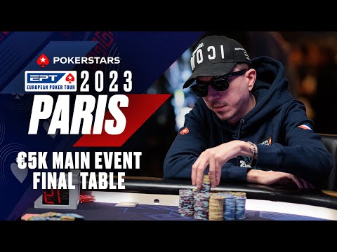 EPT PARIS: €5K MAIN EVENT - FINAL TABLE Livestream ♠️ PokerStars