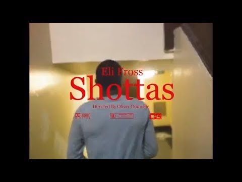 Eli Fross - Shottas (Neva Cared Remix) (Music Video) [Shot by Ogonthelens]