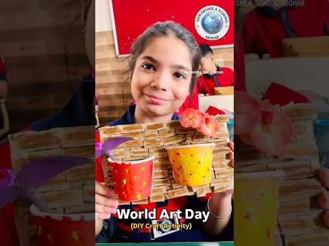 WORLD ART DAY ( DIY Craft Activity) Class - 4th 