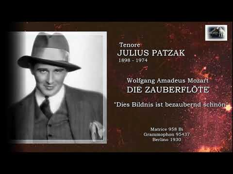 Tenore JULIUS PATZAK  - Die Zauberfölte  "Dies Bildnis ist Bezaubernd schön"  (1930)