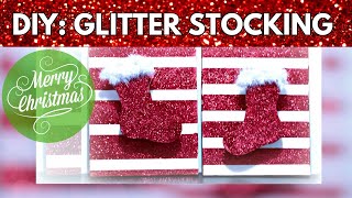 Glitter Christmas Stocking DIY