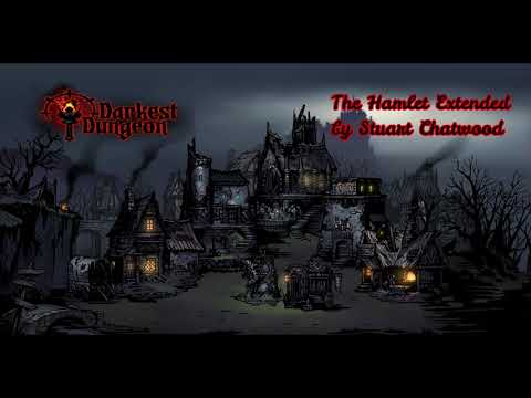Darkest Dungeon OST - The Hamlet [Extended + Narrator Voice Over]