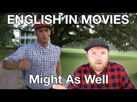 English in Movies: Might As Well