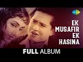 Ek Musafir Ek Hasina Bahut Shukriya Badi Meherbani Main Pyar Ka Rahi Hoon Sadhana Joy M