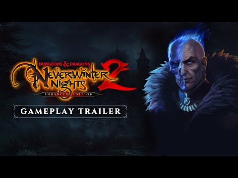 Dungeons & Dragons Neverwinter Nights 2: Enhanced Edition - Gameplay Trailer