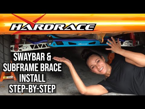 HARDRACE Sway Bar & Subframe Brace Kit Install Step-By-Step