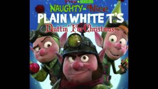 Plain White t&#39;s &quot;Nuttin&#39; for Christmas&quot;