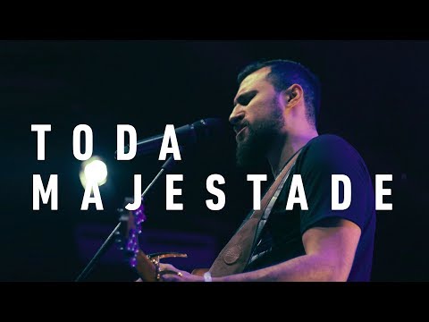 Toda Majestade - Edificando Adoradores
