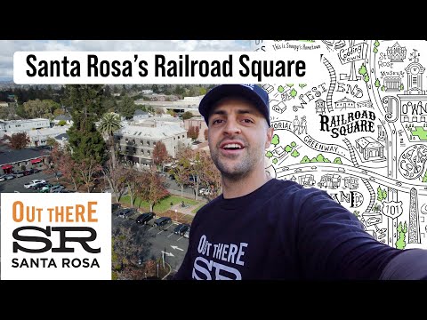 Santa Rosa's Historic Railroad Square | Out There Santa Rosa